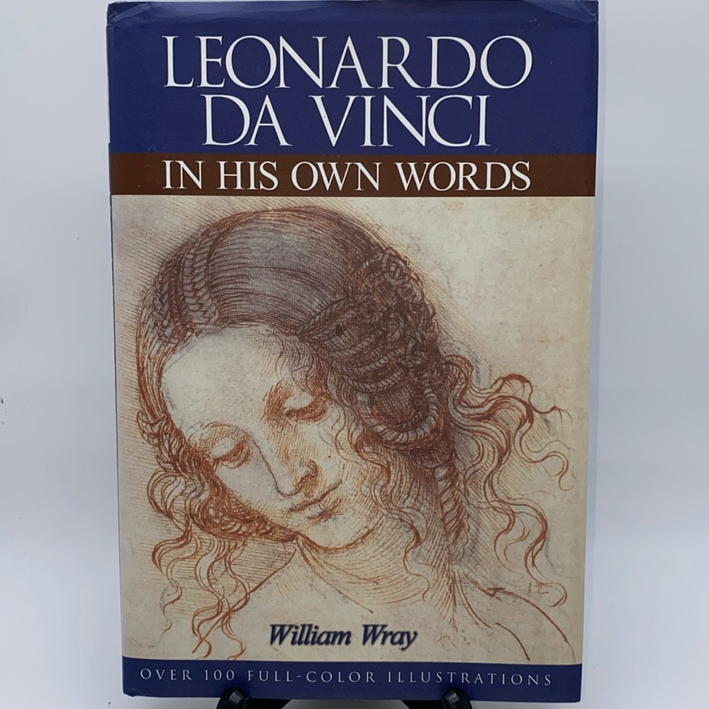 Leonardo Da Vinci: In His Own Words by William Wray Hardcover Artist Paintings